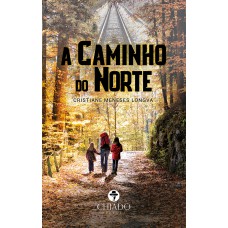 A Caminho do Norte