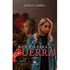 Nascida para a Guerra