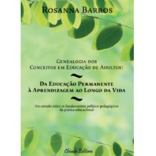 Genealogia dos Conceitos de Educação de Adultos: Da Educação Per