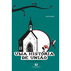 Uma História de União