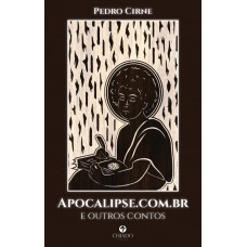 Apocalipse.com.br e outros contos