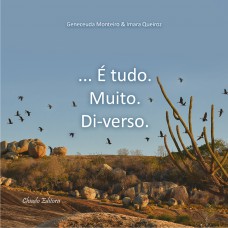É tudo. Muito. Di-verso