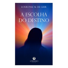 A escolha do destino