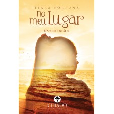 No Meu Lugar: Nascer do Sol