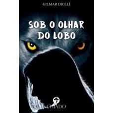 Sob o Olhar do Lobo