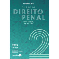 Curso de direito penal 2 : Parte especial - 19ª edição de 2019