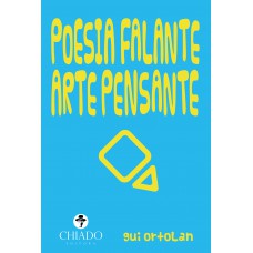 Poesia Falante, Arte Pensante