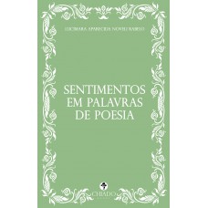 Sentimentos em palavras de poesia