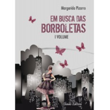 Em Busca das Borboletas - Volume 1
