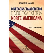 O Neoconservadorismo e a Política Externa Norte-Americana