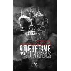 O detetive das sombras