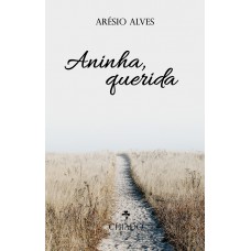 Aninha, querida