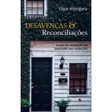 Desavenças & reconciliações