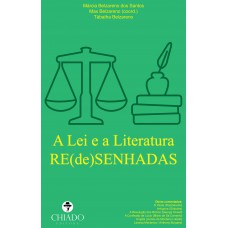 A Lei e a Literatura RE(de)SENHADAS