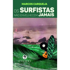 Os surfistas não envelhecem jamais