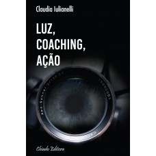 Luz, Coaching, Ação