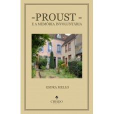 Proust e a memória involuntária