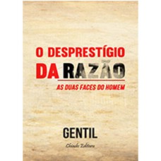 O Desprestígio da Razão