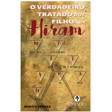 O VERDADEIRO TRATADO DOS FILHOS DE HIRAM