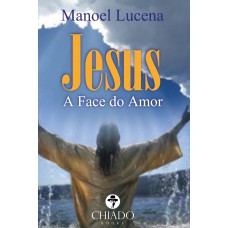 Jesus - A Face do Amor