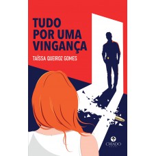 Tudo por uma vingança