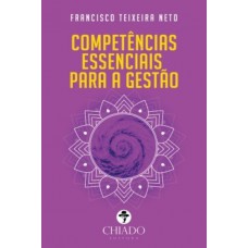 COMPETENCIAS ESSENCIAIS PARA GESTAO