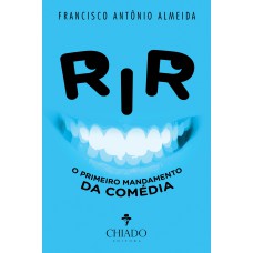 Rir - O primeiro mandamento da comédia