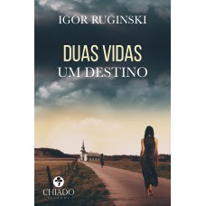 Duas Vidas Um Destino