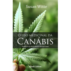 O Uso Medicinal da Canábis