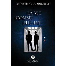 La vie comme elle est