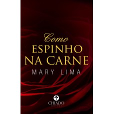 COMO ESPINHO NA CARNE