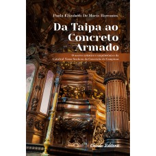 Da Taipa ao Concreto Armado