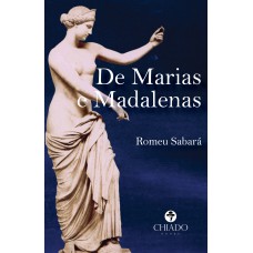 De Marias e Madalenas