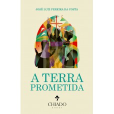 A TERRA PROMETIDA