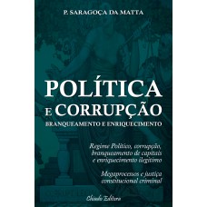 Política e Corrupção – Branqueamento e Enriquecimento