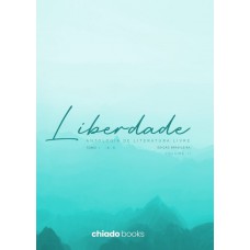 Liberdade - Antologia da Literatura Livre