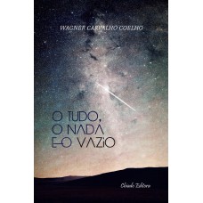 O Tudo, o Nada e o Vazio