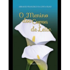 O Menino dos Copos de Leite