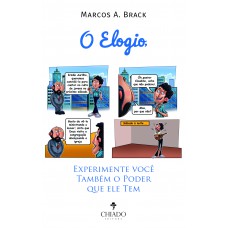 O Elogio, experimente você também o poder que ele tem