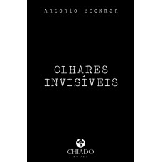 Olhares invisíveis