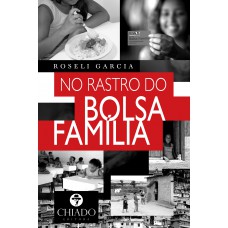 No rastro do Bolsa Família