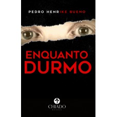 Enquanto durmo...