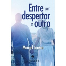 Entre um Despertar e Outro