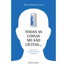 Todas as Coisas Me São Lícitas