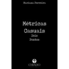 Métricas Casuais Dois Pontos