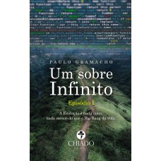 Um sobre Infinito - Episódio I