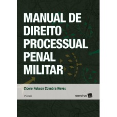 Manual de direito processual penal militar - 3ª edição de 2018