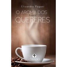 O Aroma dos Teus Quereres