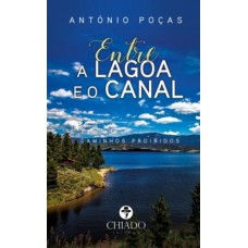 Entre a Lagoa e o Canal
