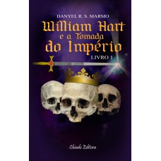 William Hart e a Tomada do Império